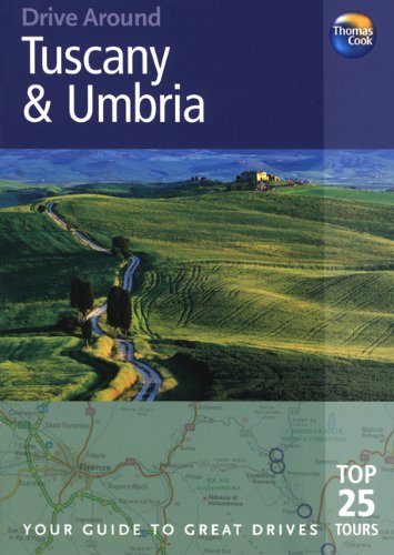 Drive Around Tuscany & Umbria: Your Guide to Great Drives (Thomas Cook Drive Around Guides),Used