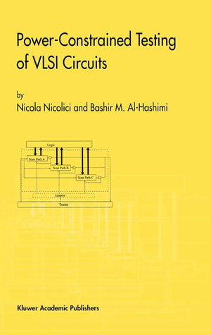 PowerConstrained Testing of VLSI Circuits: A Guide to the IEEE 1149.4 Test Standard (Frontiers in Electronic Testing, 22B),Used