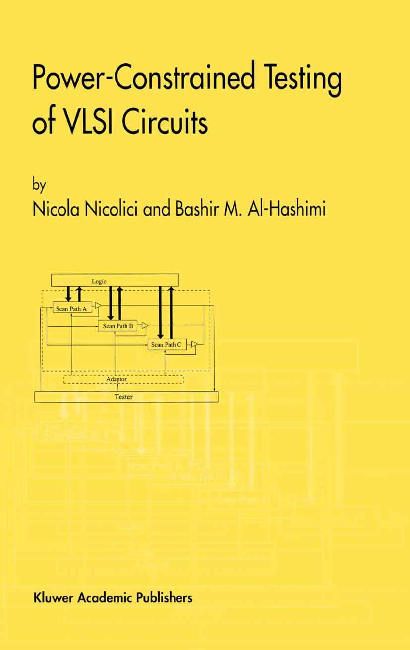 PowerConstrained Testing of VLSI Circuits: A Guide to the IEEE 1149.4 Test Standard (Frontiers in Electronic Testing, 22B),Used