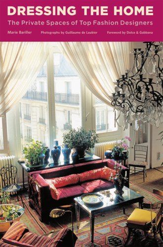 Dressing The Home: The Private Spaces Of Top Fashion Designers,Used