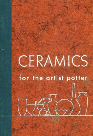 Ceramics for the Artist Potter,Used