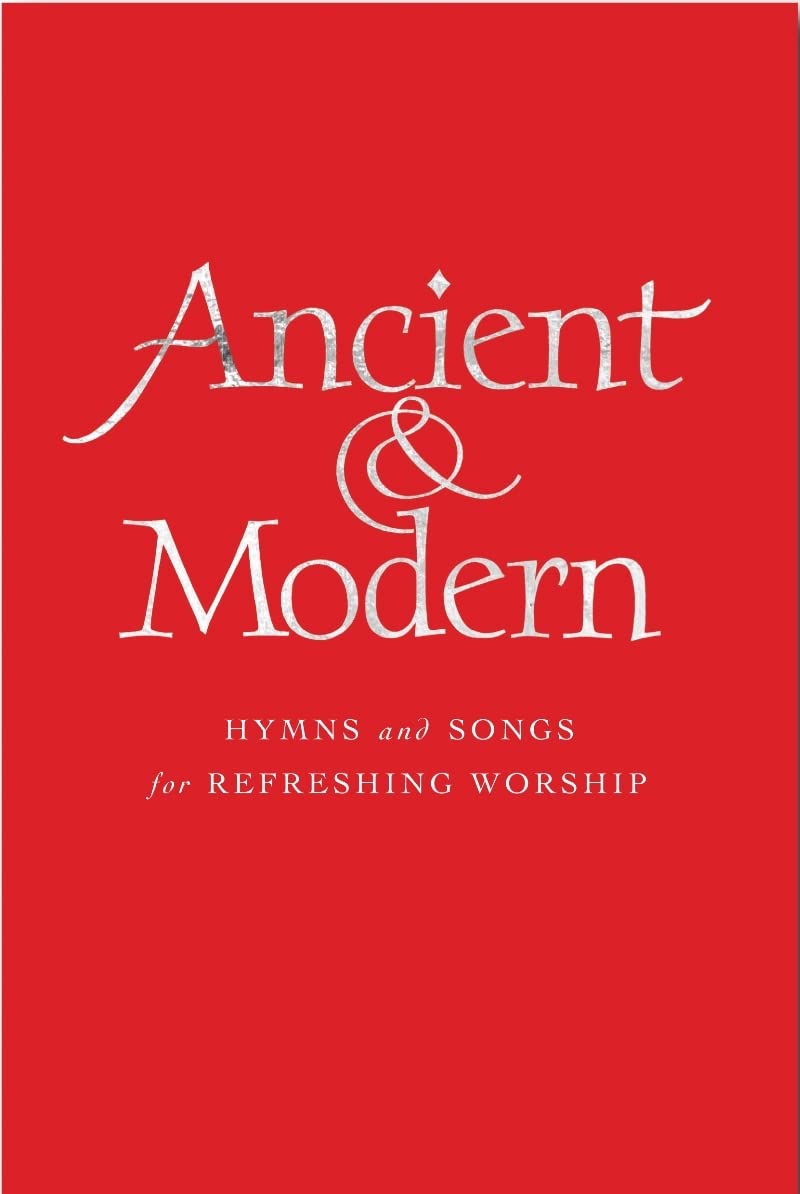 Ancient and Modern Words Edition: Hymns and Songs for Refreshing worship,Used