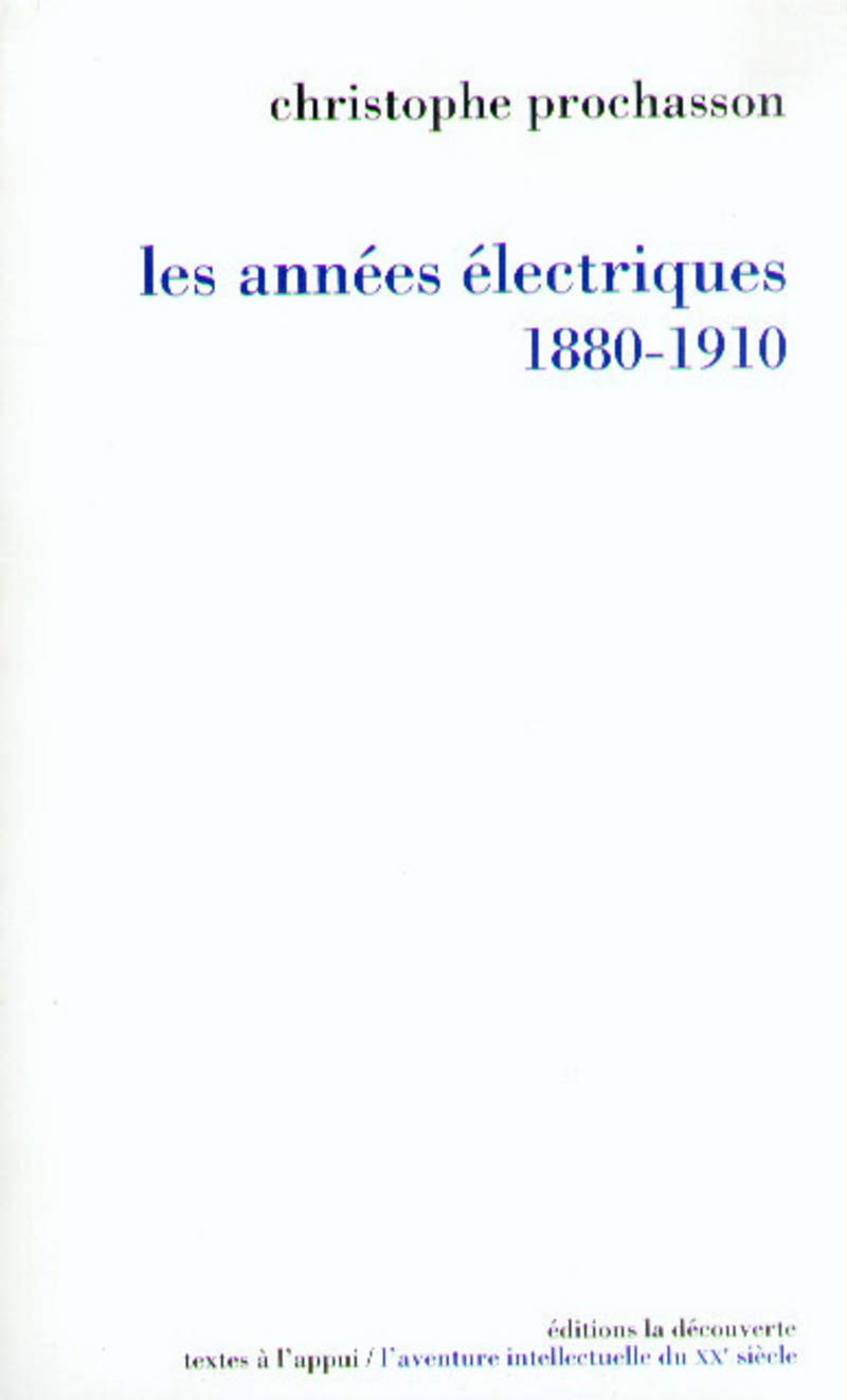 Les Annes Lectriques, 18801910,Used