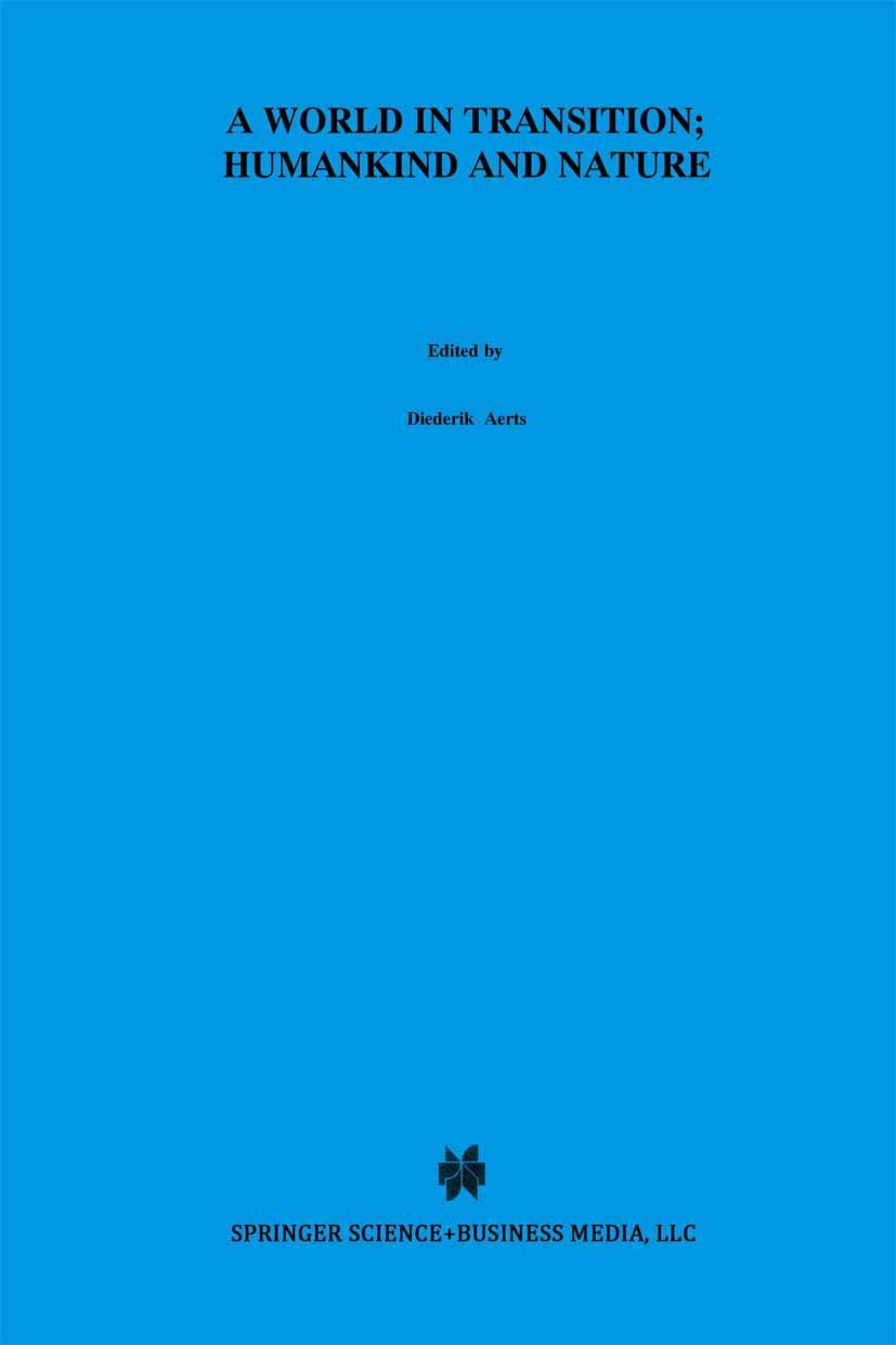 A World In Transition: Humankind and Nature: The Green Book of Einstein Meets Magritte (Einstein Meets Magritte: An Interdiscipl,Used