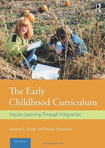 The Early Childhood Curriculum: Inquiry Learning Through Integration,Used