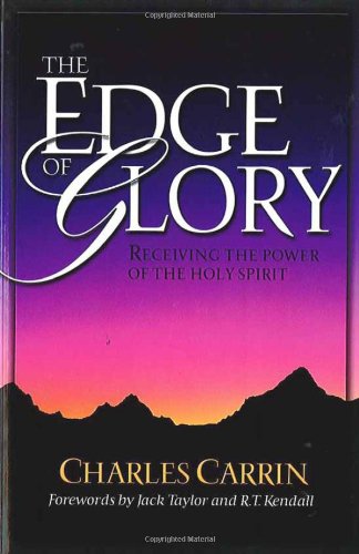 Edge Of Glory, The: Receiving The Power Of The Holy Spirit,New