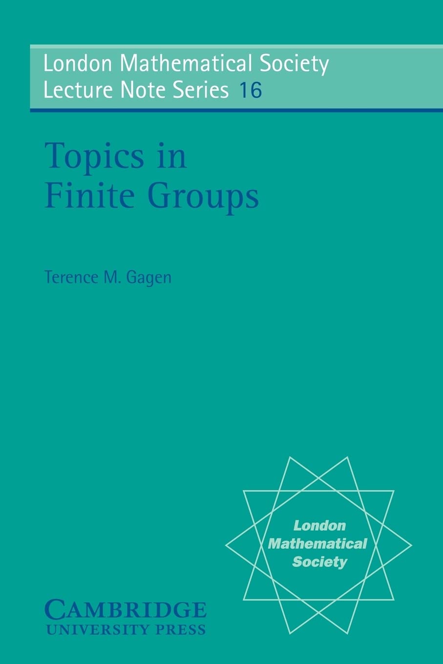 Topics in Finite Groups (London Mathematical Society Lecture Note Series, No. 16),Used