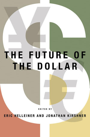 The Future of the Dollar (Cornell Studies in Money),Used