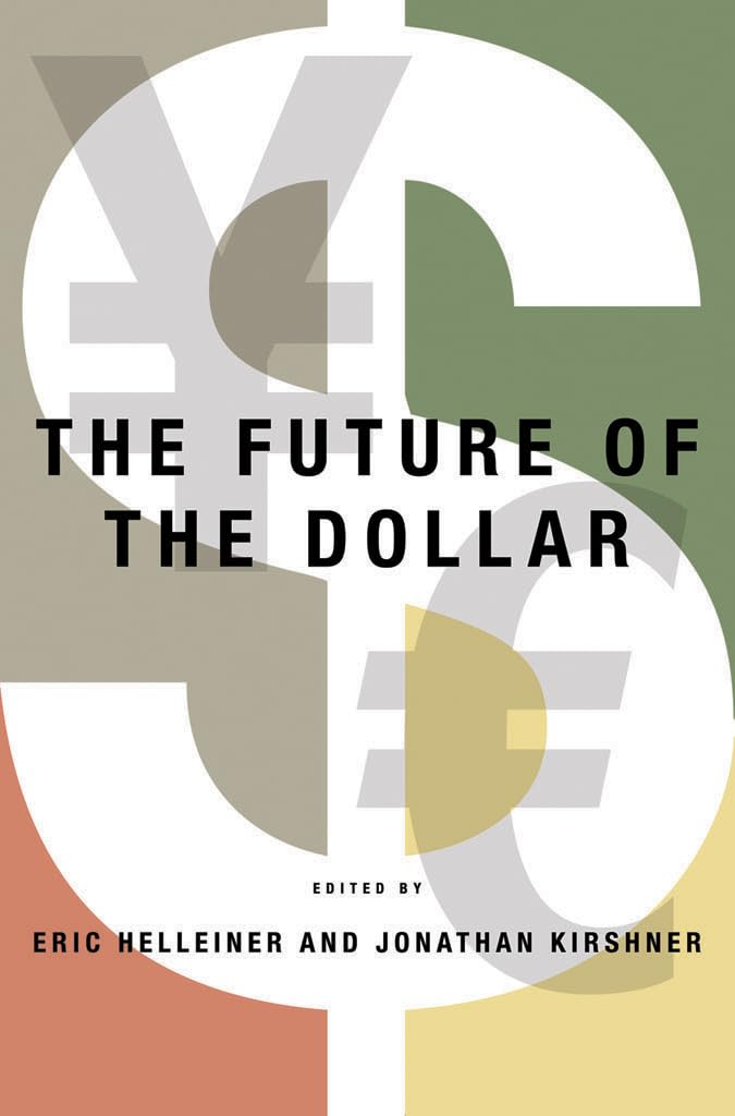 The Future of the Dollar (Cornell Studies in Money),Used
