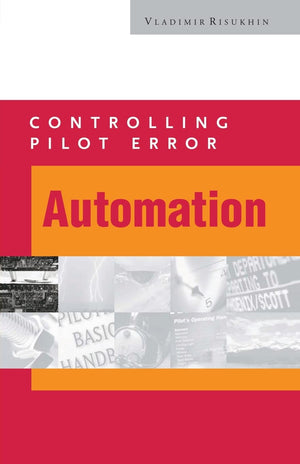 Controlling Pilot Error: Automation,Used