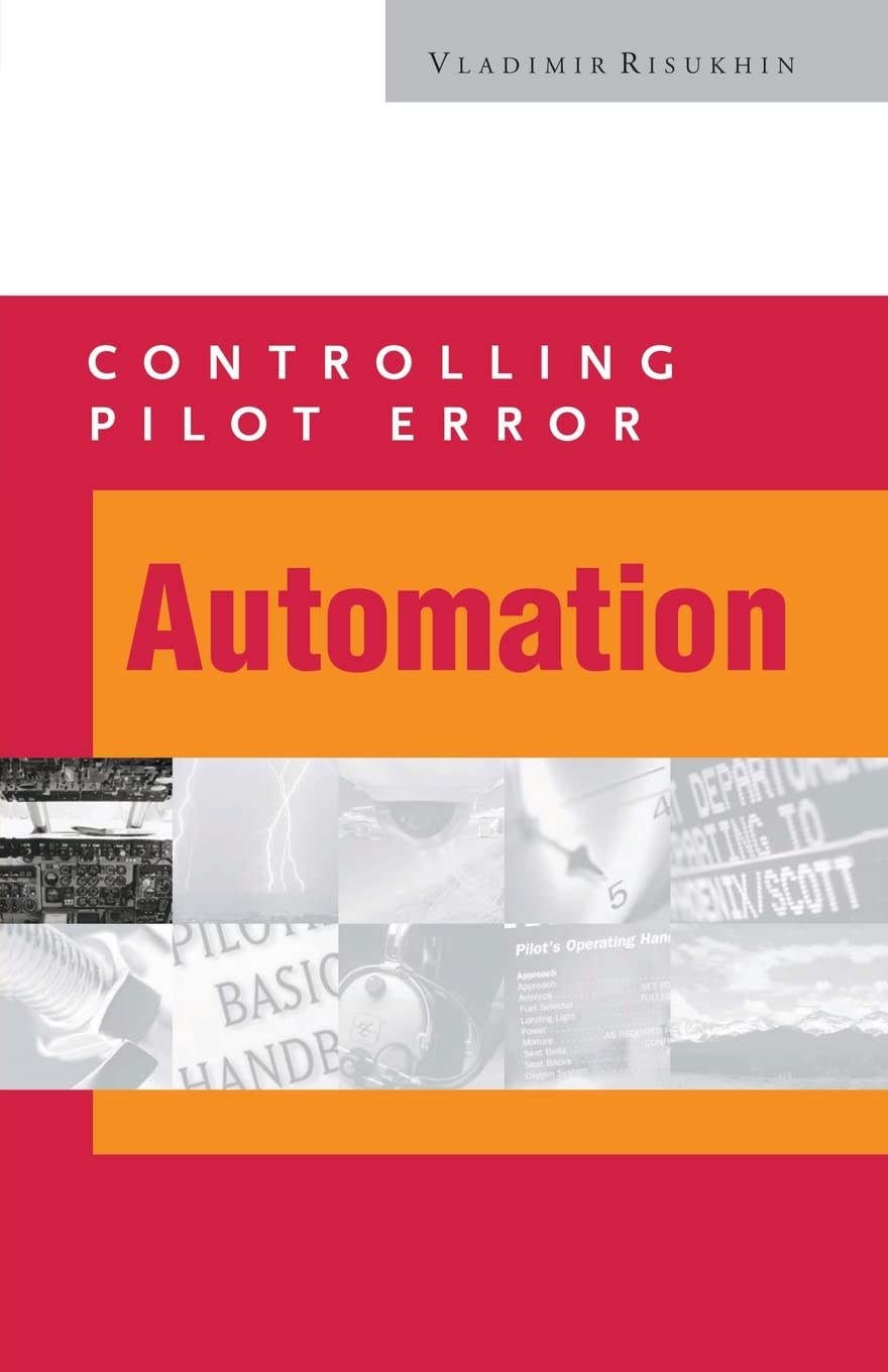 Controlling Pilot Error: Automation,Used