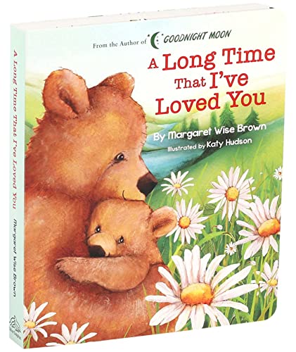 A Long Time That I've Loved You (Margaret Wise Brown Classics),Used