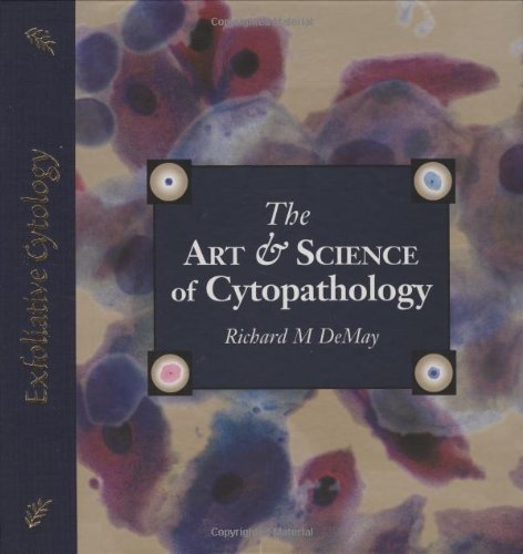 The Art & Science Of Cytopathology (Volume 1)