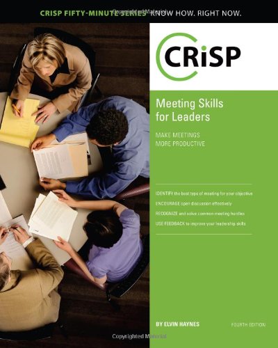 Meeting Skills for Leaders: Make Meetings More Productive (Crisp Fifty Minute Series),Used
