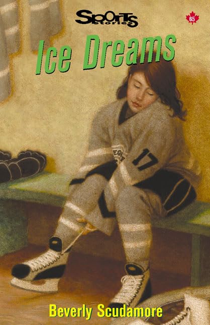 Ice Dreams (Lorimer Sports Stories)