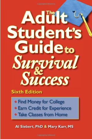The Adult Student'S Guide To Survival & Success,New