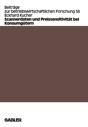 Scannerdaten Und Preissensitivitt Bei Konsumgtern (Beitrge Zur Betriebswirtschaftlichen Forschung, 58) (German Edition),Used