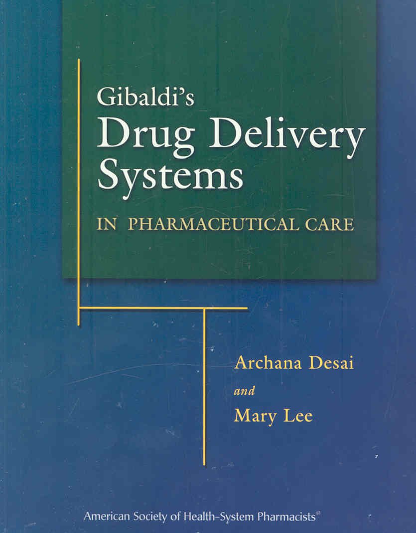 Gibaldi's Drug Delivery Systems in Pharmaceutical Care,Used