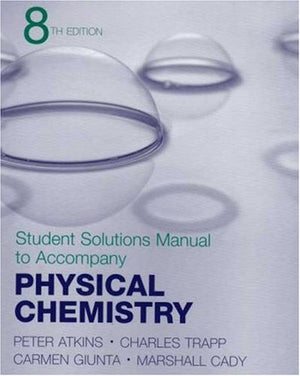 Physical Chemistry Student Solutions Manual,Used