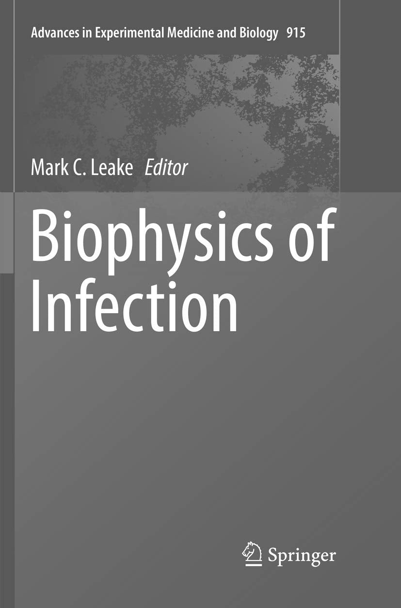 Biophysics of Infection (Advances in Experimental Medicine and Biology, 915),Used