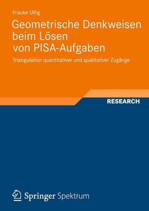Geometrische Denkweisen Beim Lsen Von Pisaaufgaben: Triangulation Quantitativer Und Qualitativer Zugnge (Perspektiven Der Mathe,Used
