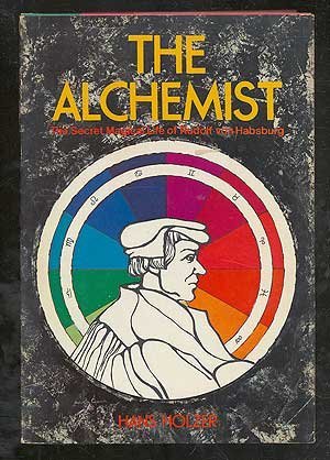 The alchemist: The secret magical life of Rudolf von Habsburg,Used