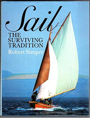 Sail: The Surviving Tradition (Traditional Wooden Vessels),Used