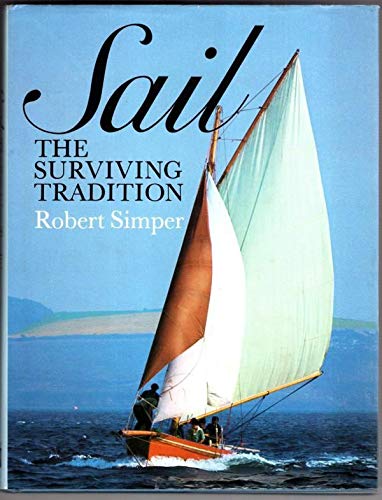 Sail: The Surviving Tradition (Traditional Wooden Vessels),Used
