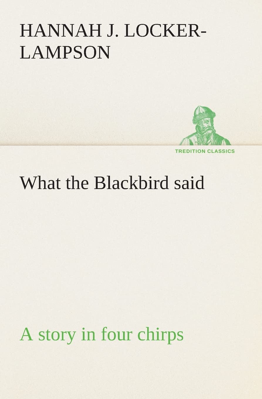 What the Blackbird said A story in four chirps,Used