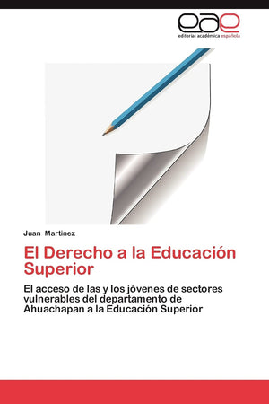El Derecho a la Educacin Superior: El acceso de las y los jvenes de sectores vulnerables del departamento de Ahuachapan a la,Used