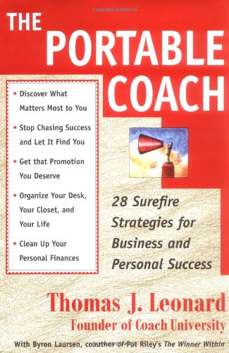 The Portable Coach: 28 Sure Fire Strategies For Business And Personal Success,Used