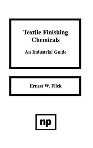 Textile Finishing Chemicals: An Industrial Guide,Used