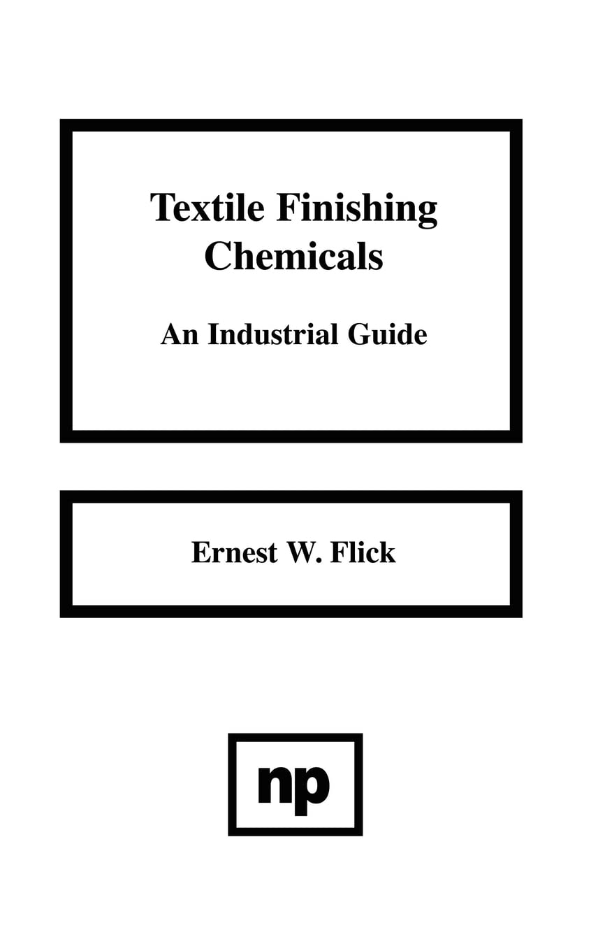 Textile Finishing Chemicals: An Industrial Guide,Used