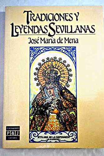 Tradiciones y leyendas sevillanas / Traditions and Legends of Seville (Spanish Edition),Used