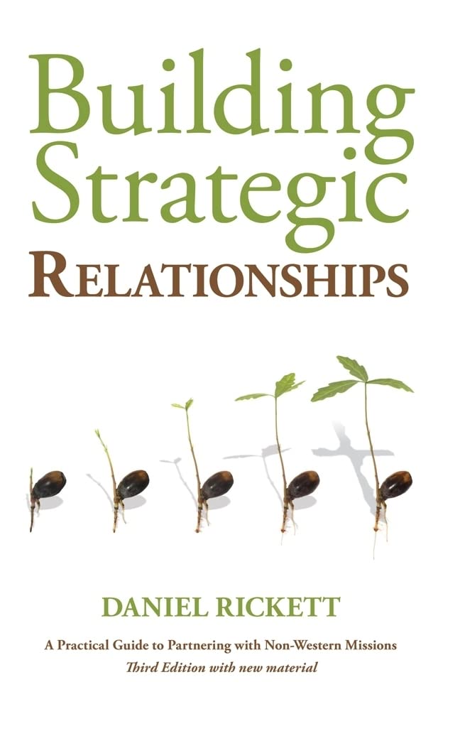 Building Strategic Relationships: A Practical Guide to Partnering with NonWestern Missions,Used