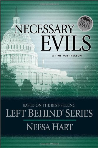 End of State: Necessary Evils: A Time for Treason (Left Behind Political),Used