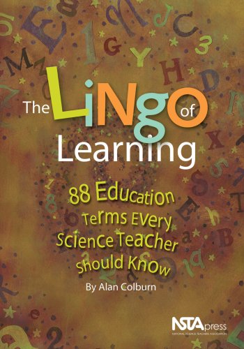 The Lingo of Learning: 88 Education Terms Every Science Teacher Should Know,Used