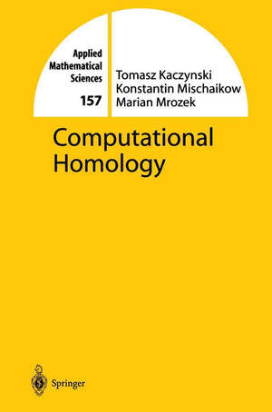 Computational Homology (Applied Mathematical Sciences, 157)