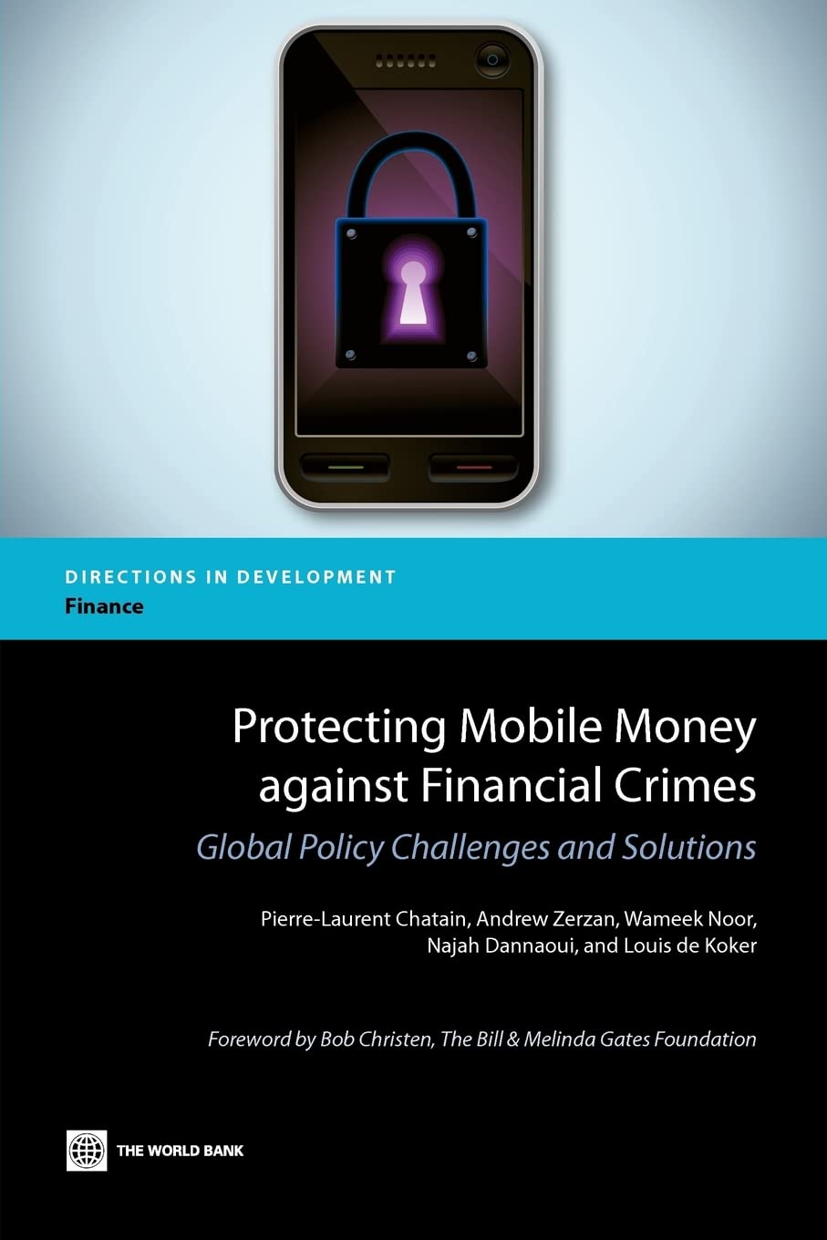 Protecting Mobile Money Against Financial Crimes: Global Policy Challenges And Solutions (Directions In Development) (Directions,Used