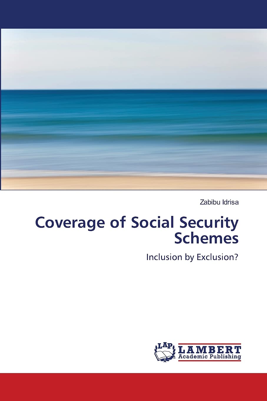 Coverage of Social Security Schemes: Inclusion by Exclusion?,Used