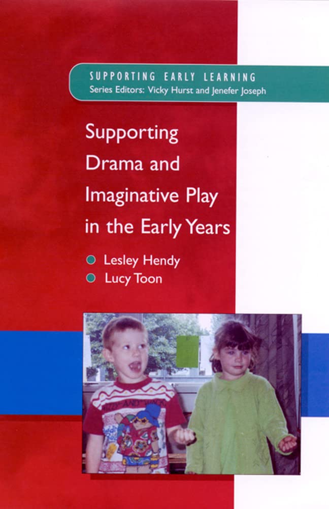 Supporting Drama And Imaginative Play In The Early Years (Supporting Early Learning),Used
