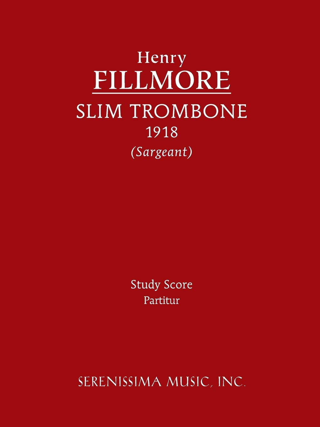 Slim Trombone: Study Score,New