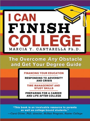I Can Finish College: The Overcome Any Obstacle and Get Your Degree Guide,Used