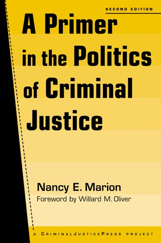 A Primer in the Politics of Criminal Justice,New