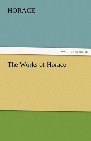 The Works of Horace,Used