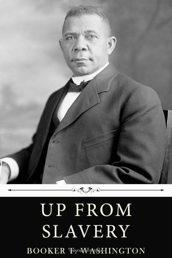 Up from Slavery by Booker T. Washington,Used