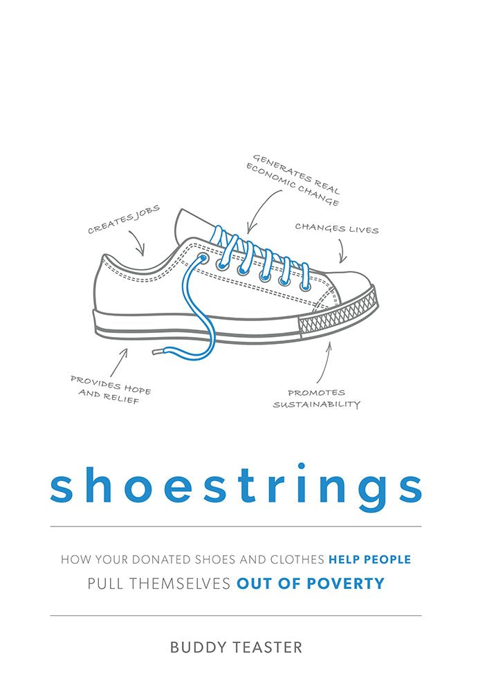 Shoestrings: How Your Donated Shoes and Clothes Help People Pull Themselves Out Of Poverty,Used