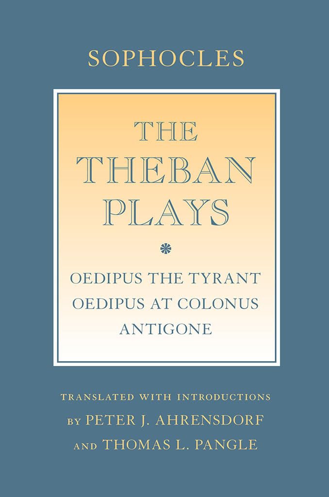 The Theban Plays: 'Oedipus The Tyrant'; 'Oedipus At Colonus'; 'Antigone' (Agora Editions)-used