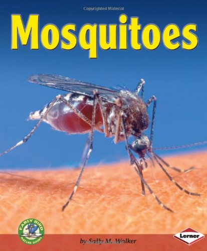 Mosquitoes (Early Bird Nature Books),New