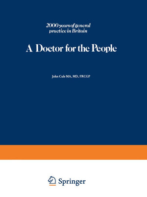 A Doctor for the People: 2000 years of general practice in Britain,Used
